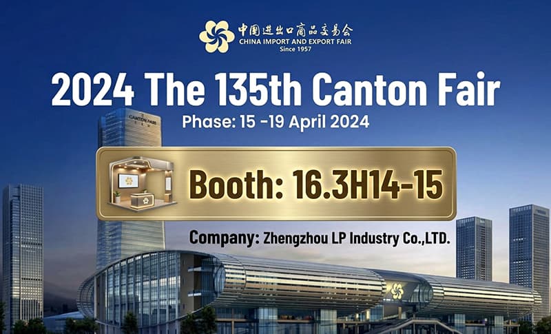 135th Canton Fair 2024 | LP Industry
