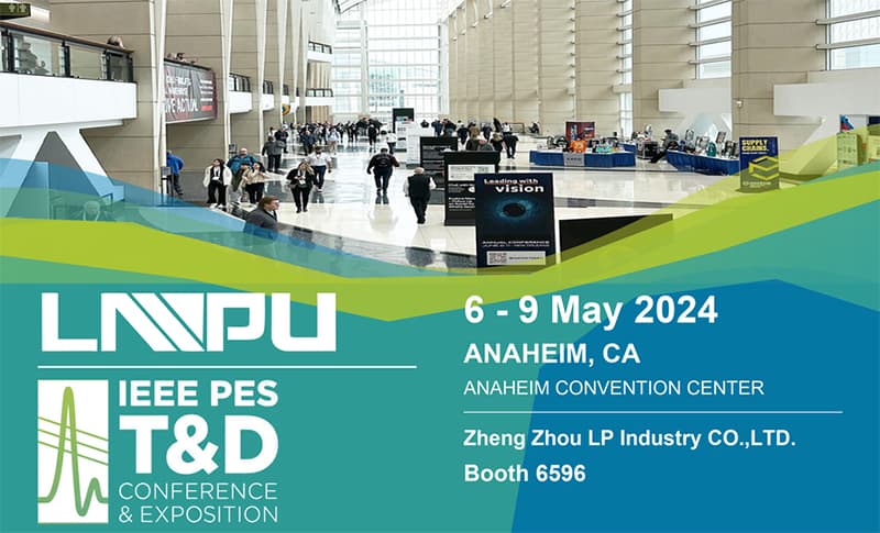 IEEE PES T&D Conference & Exposition 2024 | LP Industry
